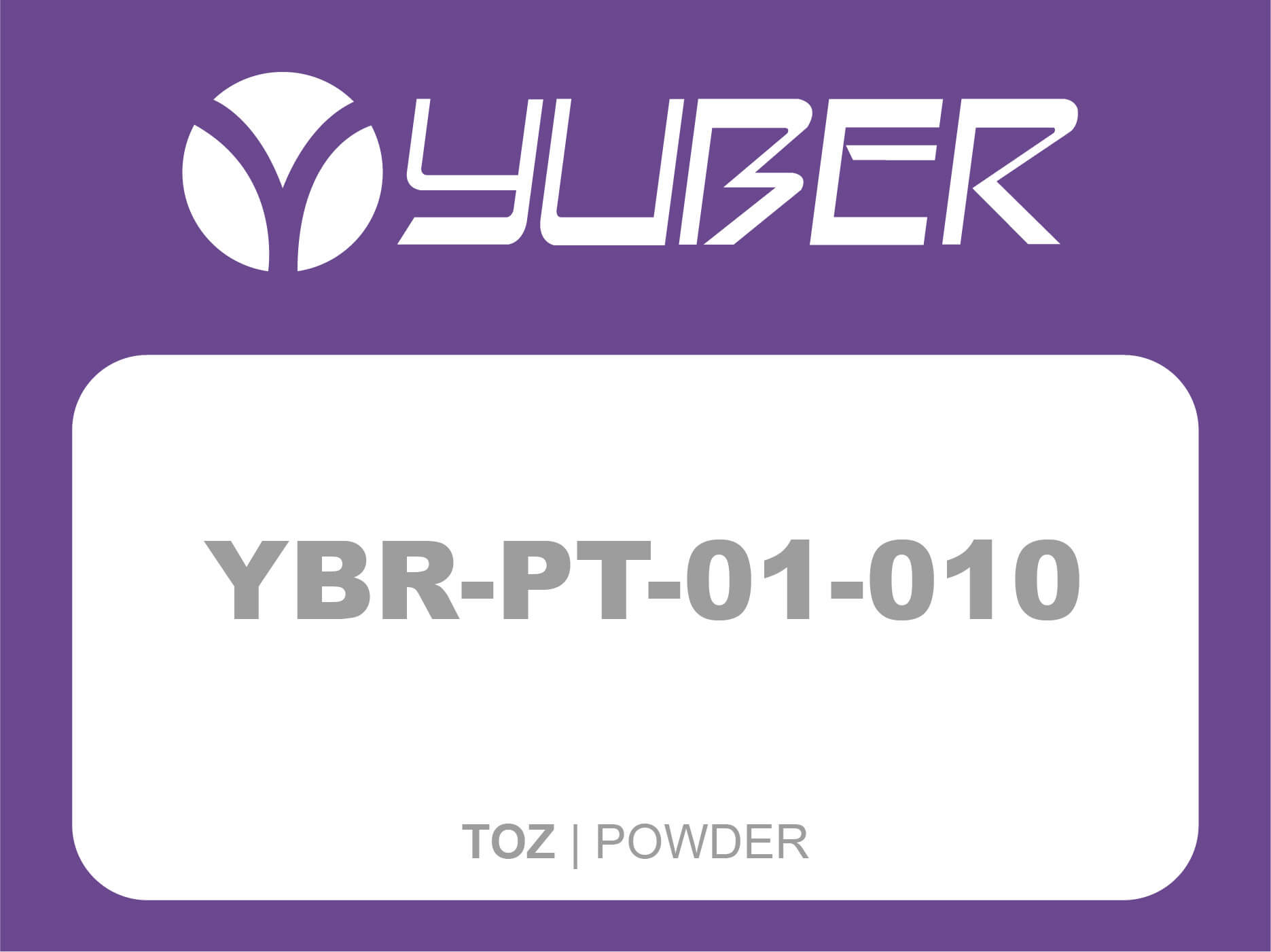 YBR PT 01 010 Toz Yuber Metalurji