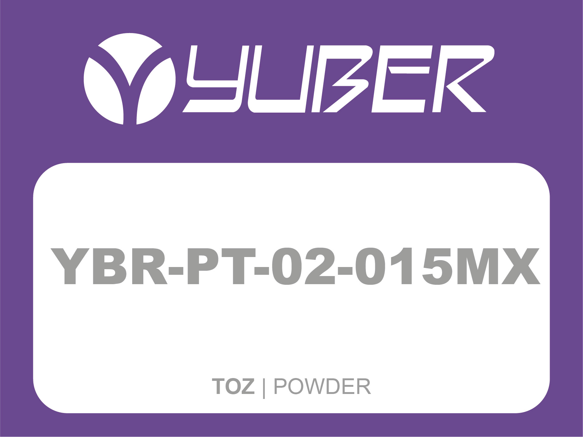 YBR PT 02 015 MX Toz Yuber Metalurji